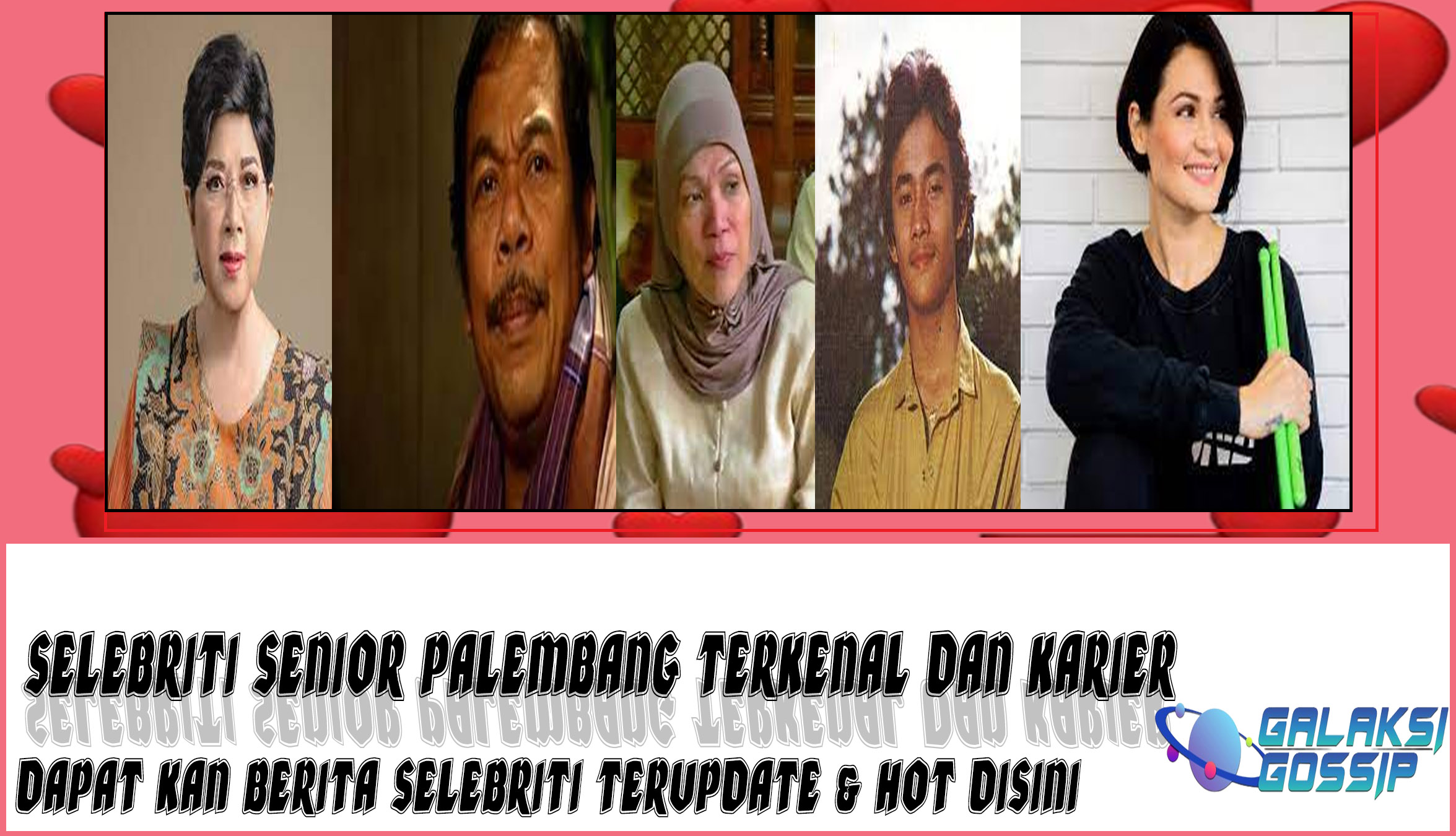 5 Selebriti Senior Palembang