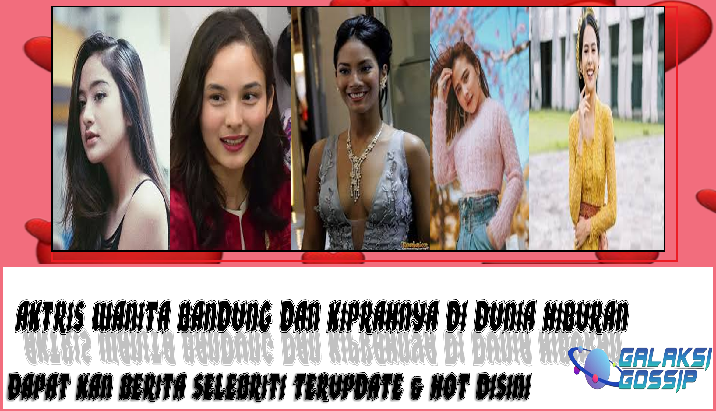 5 Aktris Wanita Bandung